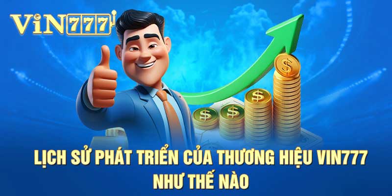 lịch sử phát triển của vin777